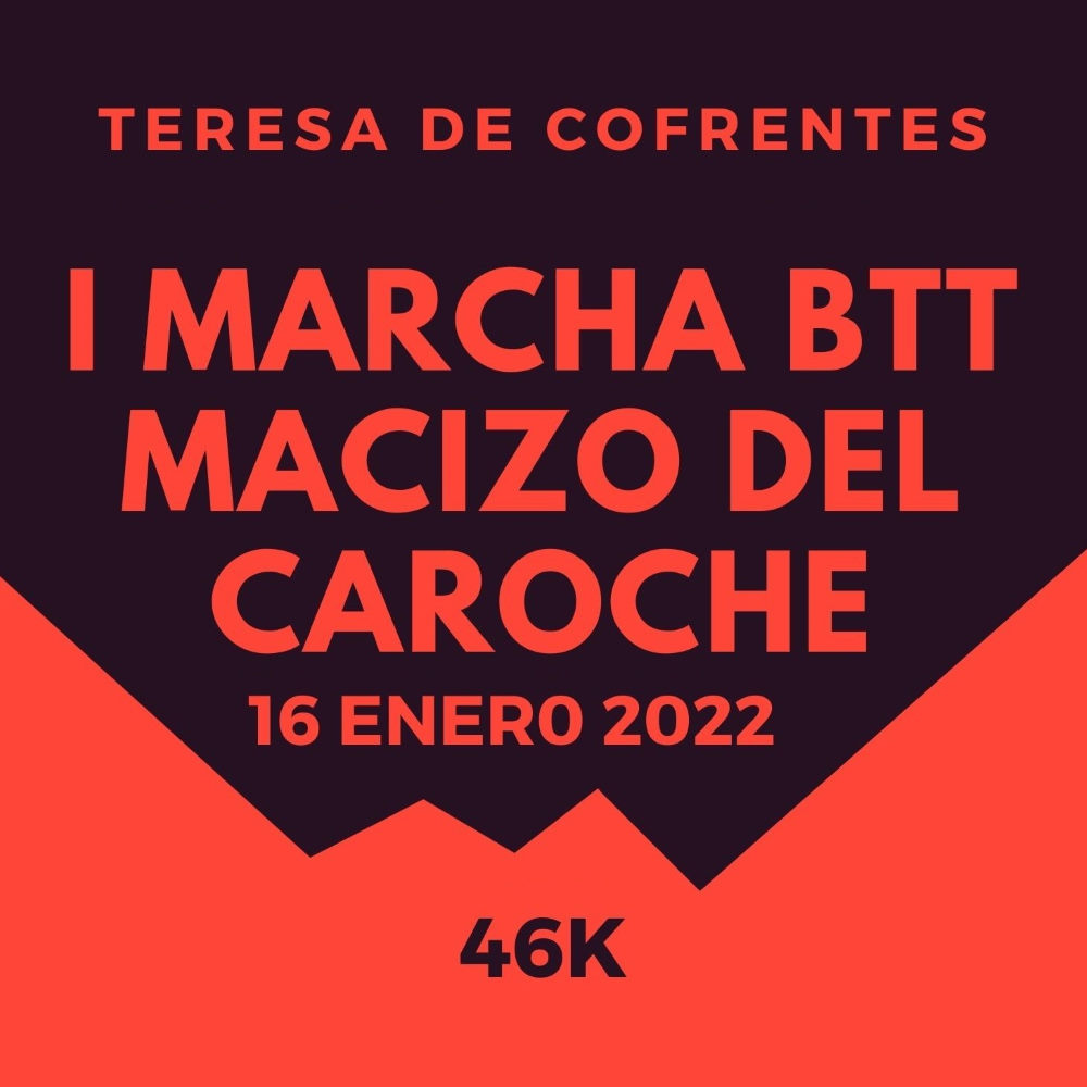 Cartel oficial de I Marcha BTT y GRAVEL Macizo del Caroche — 16 de enero de 2022 en Teresa de Cofrentes, Valencia