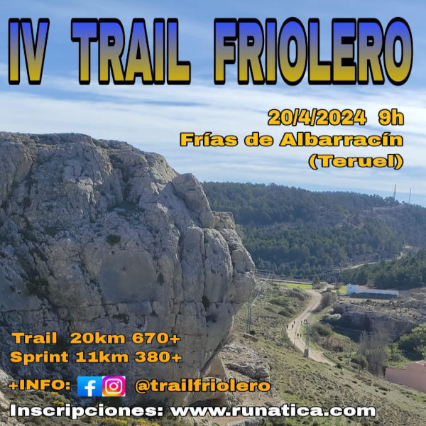 Cartel oficial de IV Trail Friolero — 20 de abril de 2024 en Frías de Albarracín, Teruel